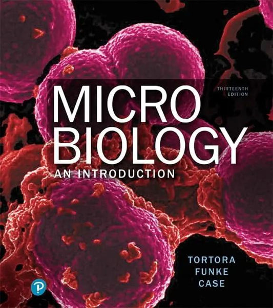 Microbiology: An Introduction [Hardcover] Tortora, Gerard; Funke, Berdell; Case, Christine; Weber, Derek and Bair III, Warner - US Books Kart